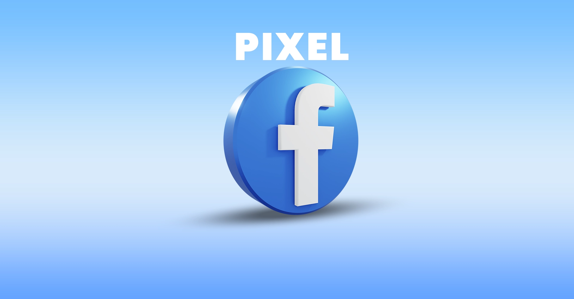 Pixel Facebook Ads : sa définition, son rôle, ses avantages